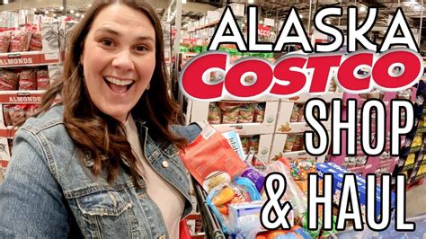 Alaska Costco Shop And Haul Groceries And Project Time Youtube