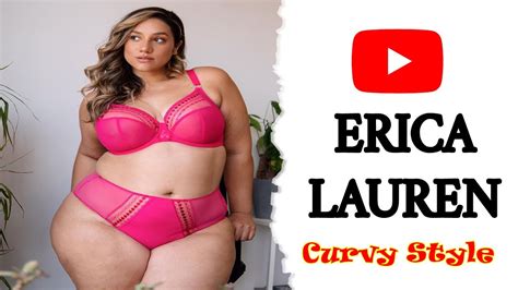 Erica Lauren American Glamorous Plus Sized Model Curvy Fashion Model Biography Youtube