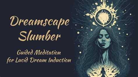 Dreamscape Slumber Guided Meditation For Lucid Dream Induction Youtube