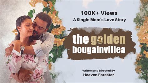 The Golden Bougainvillea Malayalam Short Film The Emotional Love