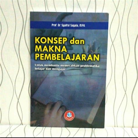 Jual Konsep Dan Makna Pembelajaran Syaiful Sagala Buku Original