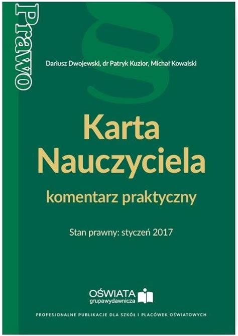 Karta Nauczyciela komentarz praktyczny Stan prawny styczeń 2017