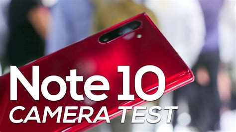 Samsung Note 10 Camera Test Photo And Video Samples Youtube