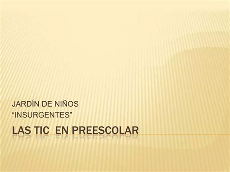 Las Tic En Preescolar Ppt Descarga Gratuita