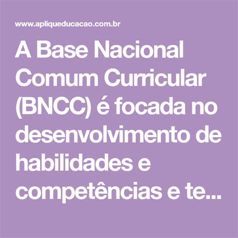 A Base Nacional Comum Curricular Bncc é Focada No Desenvolvimento De