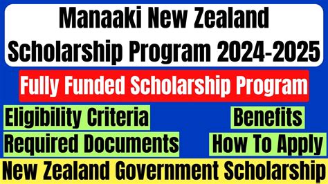 Fully Funded Manaaki New Zealand Government Scholarships Program 2024