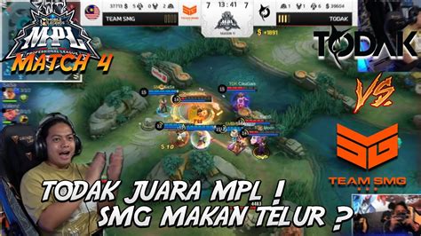 GRAND FINAL TODAK VS SMG PLAYOFF MATCH 4 MPL MY S11 YouTube