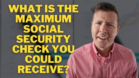 What Is The Maximum Social Security Check You Could Receive Social