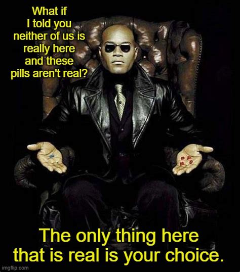 Morpheus Blue Red Pill What If I Told You Imgflip