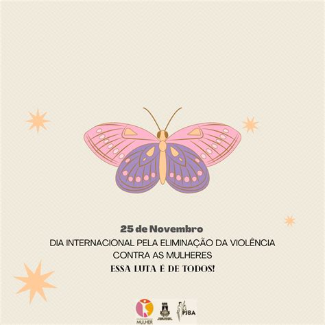 25 de Novembro Dia Internacional da Não Violência contra a Mulher