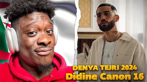 Didine Canon 16 DENYA TEJRI 2024 REACTION YouTube