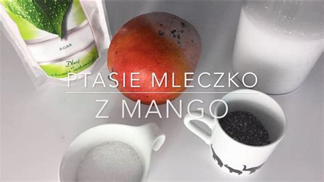 Zdrowe Zamienniki 2 Ptasie Mleczko Z Mango YouTube