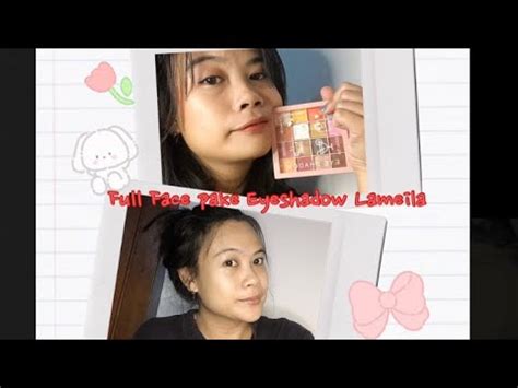 Full Face Pake Eyeshadow LaMeila Gagal Warna Engga Keluar