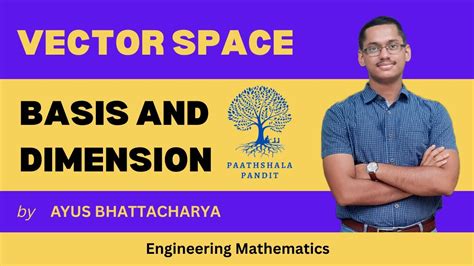 Basis And Dimension Of A Vector Space Vector Space Engineering