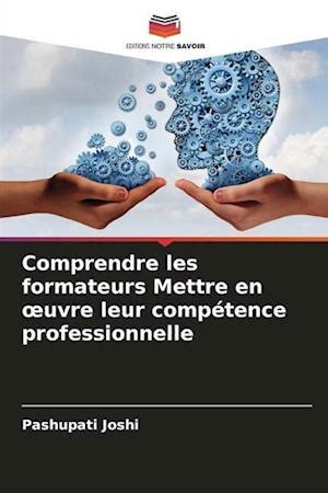 F Comprendre Les Formateurs Mettre En Uvre Leur Comp Tence