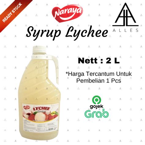 Naraya Syrup Lychee Minuman Naraya Sirup Rasa Leci 2 Liter Lazada