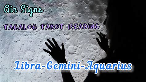 Air Signs Weekly Tarot Reading Libra Gemini Aquarius Tagalog