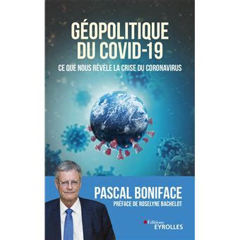 G Opolitique Du Covid Ce Que Nous R V Le La Crise Du Coronavirus