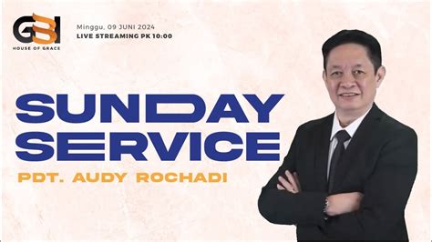 Ibadah Raya GBI House Of Grace Gading Serpong 09 Juni 2024 YouTube