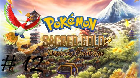 Pokémon Sacred Gold Nuzlocke Challenge 12 Nouvelle équipe Youtube