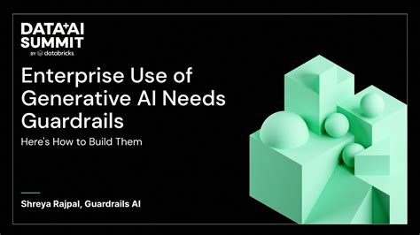 Enterprise Use Of Generative Ai Needs Guardrails Here S How To Build