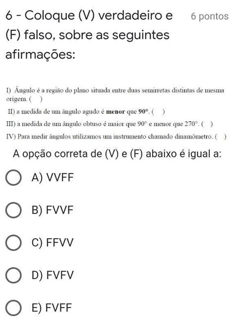 Coloque V Verdadeiro E F Falso Sobre As Seguintes Afirmações 6