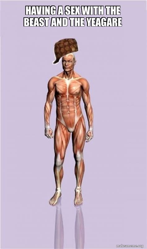 Having A Sex With The Beast And The Yeagare Scumbag Body Meme Generator