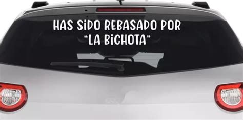 Calcomania Comica Para Auto Has Sido Rebasado Por La Bichota