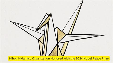 Nihon Hidankyo Organization Honored With The 2024 Nobel Peace Prize