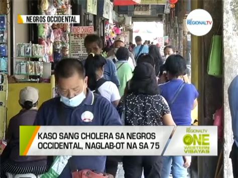 One Western Visayas Kaso Sang Cholera Sa Negros Occidental Naglab Ot