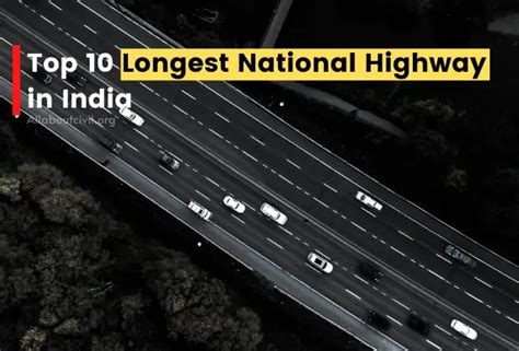 Top 10 Longest National Highway in India - Highway