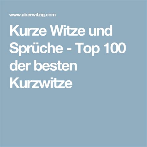 Kurze Witze Und Sprüche Top 100 Der Besten Kurzwitze Kurze Witze