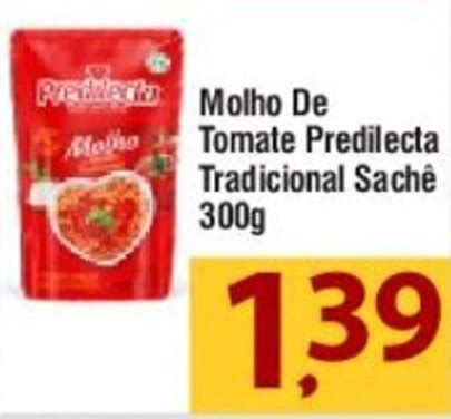 Molho De Tomate Predilecta Tradicional Sach G Oferta Na O Botic Rio