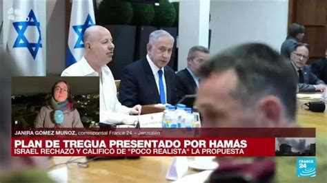 Informe Desde Jerusal N Israel Rechaza Otra Propuesta De Ham S Y