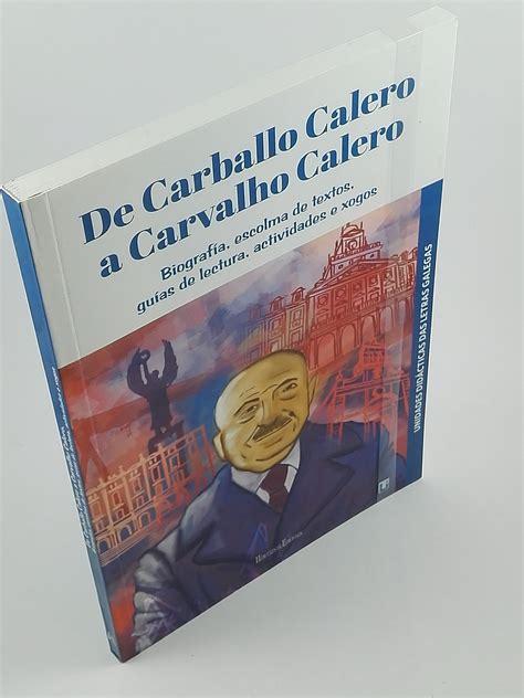 DE CARBALLO CALERO A CARVALHO CALERO - Limiar Libros