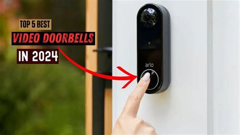 Best Video Doorbells On The Market 2024 Top 5 Video Doorbells Review