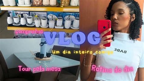 Vlog Um Dia Inteiro Comigo Comprinhas Para O Ap Tour Pela Minha