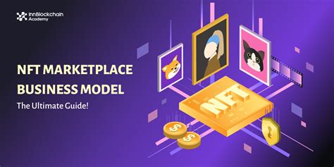 Nft Marketplace Business Model The Ultimate Guide