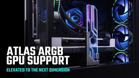 Atlas Argb Gpu Support Elevated To The Next Dimension Youtube