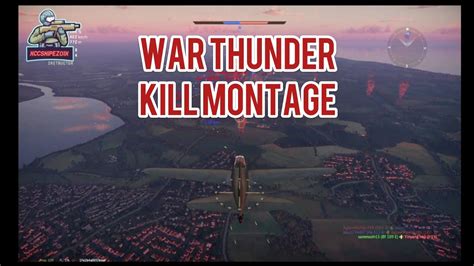 War Thunder Kill Montage Youtube