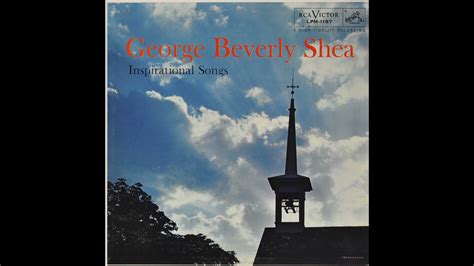 George Beverly Shea Inspirational Songs Youtube