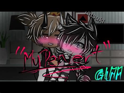 My Pervert Gay Glmm Watch Till End Please YouTube