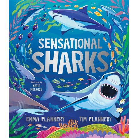 Sensational Sharks by Professor Tim Flannery and Emma Flannery | BIG W