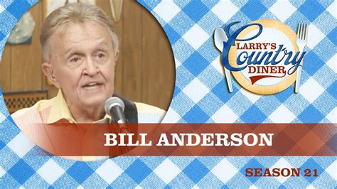 Bill Anderson On Larry S Country Diner Season 21 Full Episode Youtube