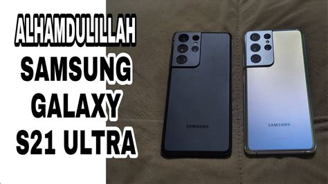 Samsung Galaxy S21 Ultra Phantom Silver And Phantom Black Youtube