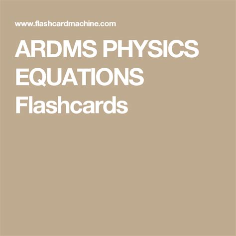 Ardms Physics Equations Flashcards Ultrasound Physics Physics