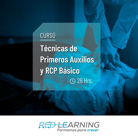 Curso T Cnicas De Primeros Auxilios Y Rcp B Sico Redlearning