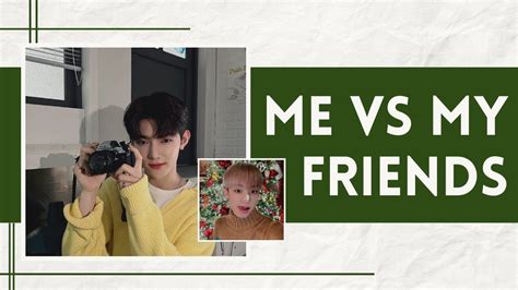 Me Vs My Friends We Chose Our Kpop Favorites Youtube