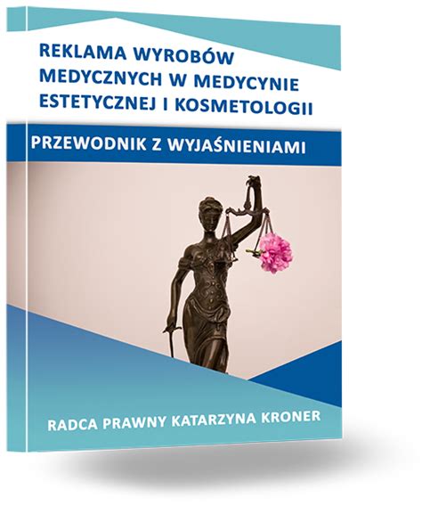 Reklama Wyrob W Medycznych W Medycynie Estetycznej I Kosmetologii