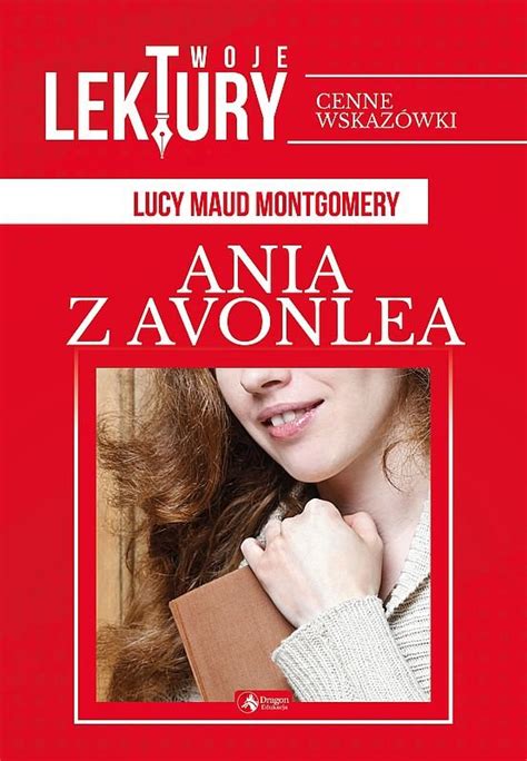 Ania z Avonlea Twoje lektury Montgomery Lucy Maud Książka w Empik